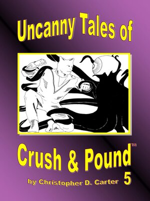 cover image of Uncanny Tales of Crush and Pound 5